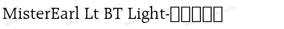 MisterEarl Lt BT Light字体转换